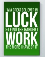 Believe In Luck Poster