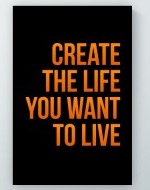 Create The Life Poster
