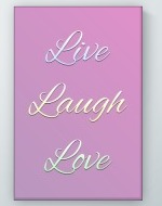 Live Laugh Love Poster