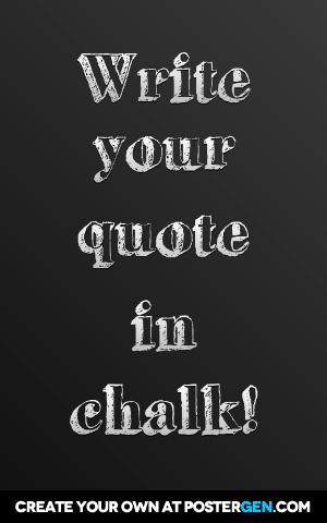 poster maker write your quote in chalk hint press enter to create ...