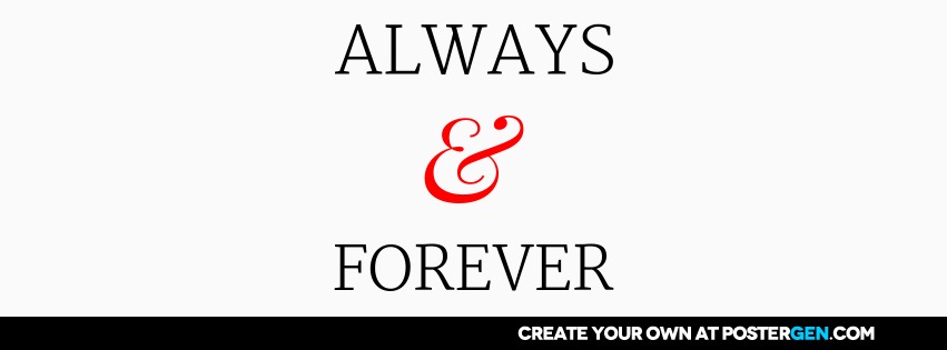 Custom Always & Forever Facebook Cover Maker