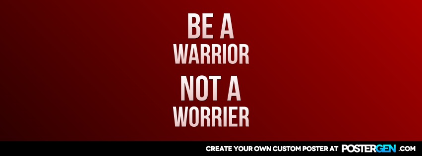 Custom Be A Warrior Facebook Cover Maker