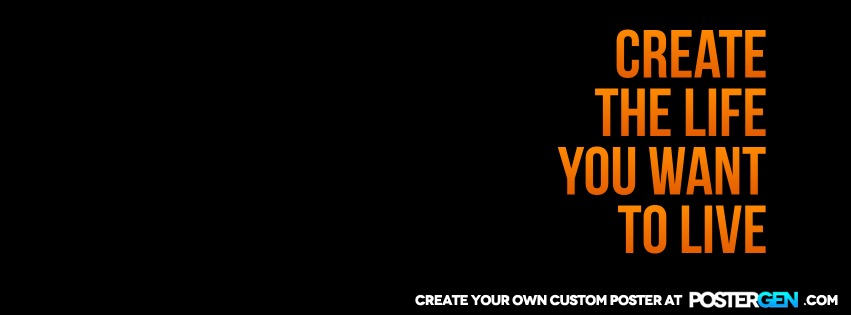 Custom Create The Life Facebook Cover Maker