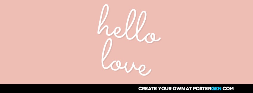Custom Hello Love Facebook Cover Maker