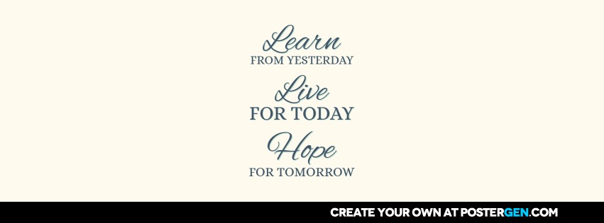 Custom Learn Live Hope Facebook Cover Maker