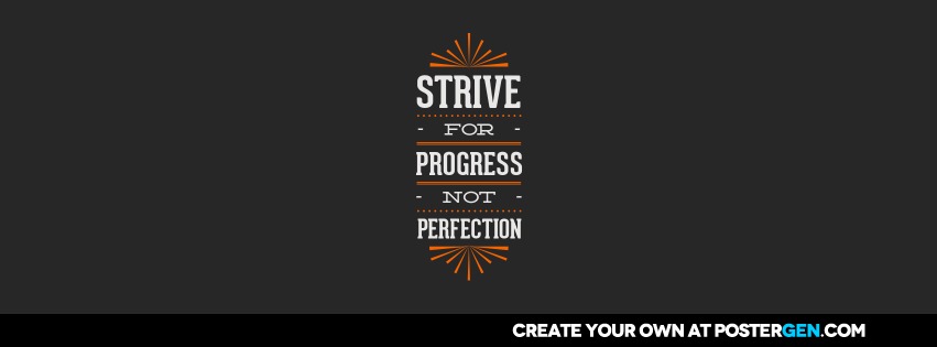 Custom Strive For Progress Facebook Cover Maker
