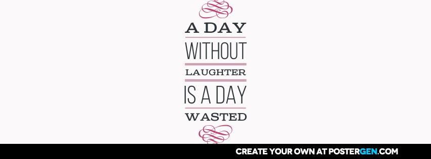 Custom Without Laughter Facebook Cover Maker
