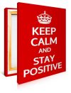 Stay Positive Print