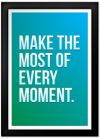Every Moment Print