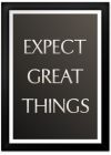 Expect Great Things Print