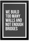 Not Enough Bridges Print