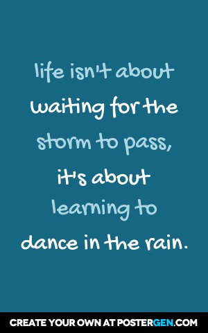 Dance In The Rain Print - Quote Posters - Posters - PosterGen.com