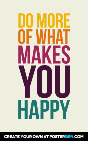 Custom What Makes You Happy Poster Maker